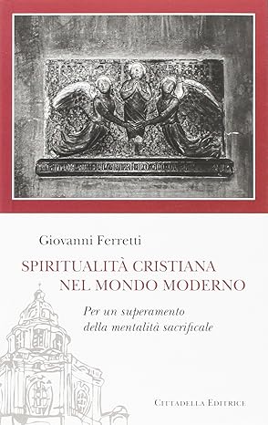 Corso di teologia 2024: “La spiritualità cristiana e le sfide moderne”. Primo incontro: Una spiritualità oltre mortificazioni e falsi teismi – con Giovanni Ferretti